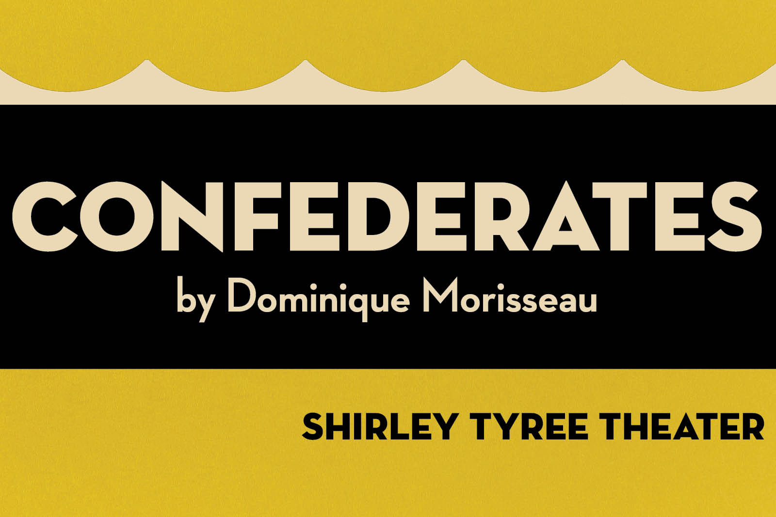 Confederates by Dominique Morisseau Shirley Tyree Theater Homepage